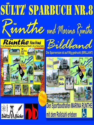 cover image of Sültz' Sparbuch Nr.8--Rünthe & Marina Rünthe--2 Bildbände--Von der Bumannsburg über die D-Zug-Siedlung und Schacht 3 bis zu Marina Rünthe
